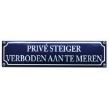 Verbodsbord Prive steiger
