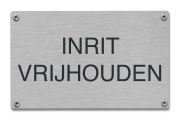 Inrit vrijhouden tekstbord rvs