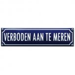 Tekstbord Verboden aan te meren emaille gebold 33 x 8 cm | 70 x 15 cm