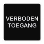 Pictogram Verboden toegang zwart 10 x 10 cm