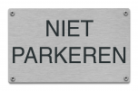Tekstbord Niet parkeren van rvs