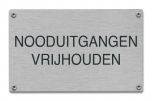 Nooduitgangen vrijhouden tekstbord rvs