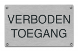 Tekstbord verboden toegang van rvs 