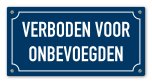Tekstbord Verboden voor onbevoegden 20 x 10 cm blauw
